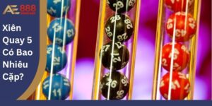 Xiên quay 5 có bao nhiêu cặp