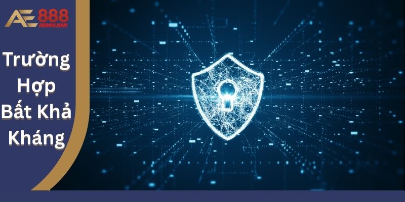 Miễn Trừ Trách Nhiệm Trong Trường Hợp Bất Khả Kháng